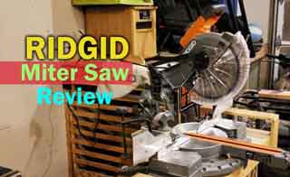 Ridgid Miter Saw Review